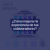 Mejora la experiencia del empleado